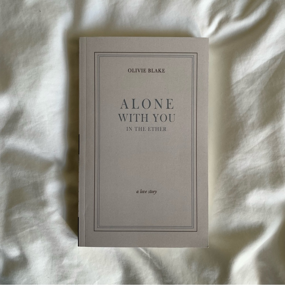 Alone With You In The Ether by Olivie Blake
